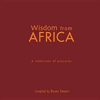wisdom-from-africa--a-collection-of-african-proverbs